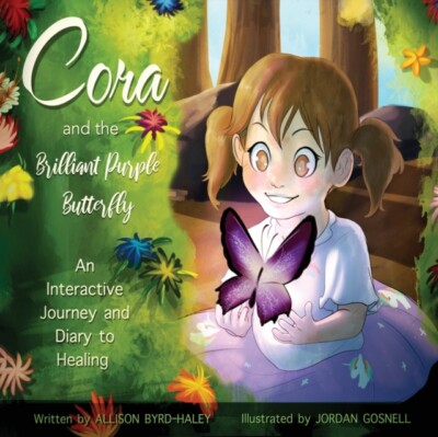 Byrd-Haley - Cora and the Brilliant Purple Butterfly - New paperback o - X555z