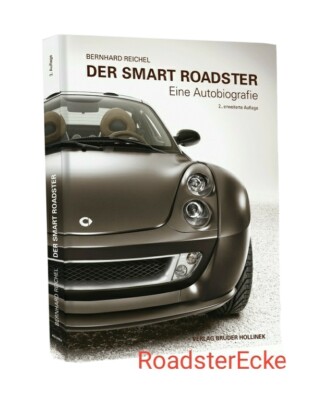 Der Smart Roadster Eine Autobiografie von Bernhard Reichel - Neuauflage