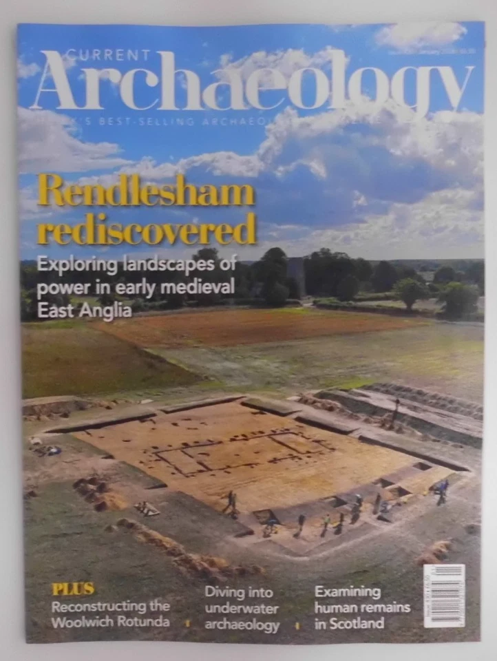 Current Archaeology magazine Jan 2026 Rendlesham, Woolwich Rotunda, Remains
