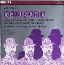 ERIK SATIE /REINBERT DE LEEUW - Early Piano Works, Vol. 2 CD, Philips