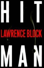 Hit Man - Hardcover By Block, Lawrence - VERY GOOD