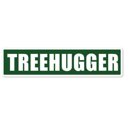 Treehugger tree forest preserve bumper sticker 8'' x 2''