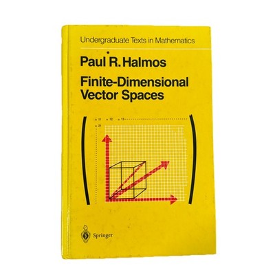 Undergraduate Texts in Mathematics Ser.: Finite-Dimensional Vector Spaces by P.