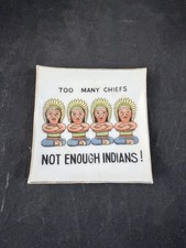 Too Many Chiefs Not Enough Indians Trinket Dish - G Nov Co