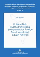 Political Risk And The Institutional Environment For Foreign Direct Investment I