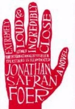 Extremely Loud & Incredibly Close by Jonathan Safran Foer