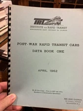 Post War Rapid Transit Cars Data Book 1 and Supplement April 1962 Spiral bound