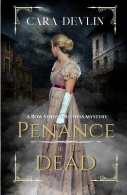 Penance for the Dead: A Romantic Regen..., Devlin, Cara