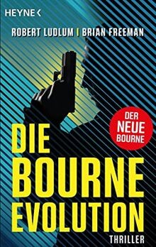 Die Bourne Evolution: Der neue Thriller mit Jason Bourne... | Buch | Zustand gut
