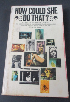 HOW COULD SHE DO THAT? by Edith De Rham Pocket Books 1970 Paperback PB Biography