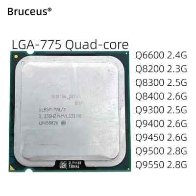 Quad-core Q6600 Q9505 Q8200 Q8300 Q8400 Q9400 Q9500 Q9450 Q9550 Q9650 Q9300 (D)