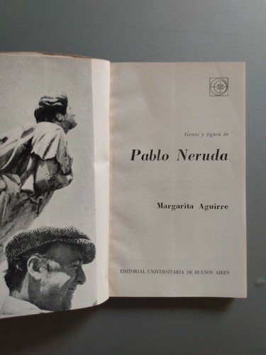 Margarita Aguirre - Genio y figura de Pablo Neruda - 1967 - Picture 2 of 3