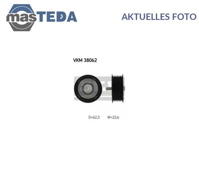VKM 38062 UMLENKROLLE KEILRIPPENRIEMEN SKF FÜR MERCEDES-BENZ E-CLASS,C-CLASS