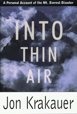 Into Thin Air: A Personal Account of the Mount Everest Disaster (G K Hall La...