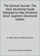 The Spiritual Journal: The Daily Devotional Guide Designed to Help Christians...