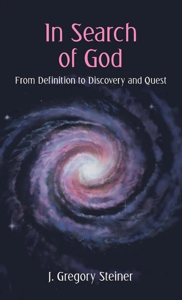 J. Gregory Steiner | In Search Of God | Buch | Englisch (2022) | Gebunden-image