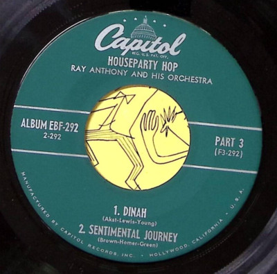 RAY ANTHONY DINAH/SENTIMENTAL JOURNEY/BEGIN THE BEGUINE VINYL 45 60-29