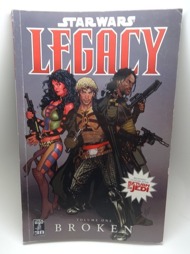 Star Wars Legacy Vol. 1 Broken 2007 Dark Horse Comics Reader Copy Mid Grade