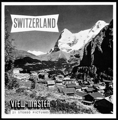 3 View-Master Stereo 3D Reels   C160-E, SWITZERLAND, Die Schweiz, World Nations