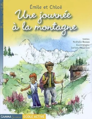Emile und Chloé: Ein Tag in den Bergen: Die Erde ist schön?, Nathalie Boss