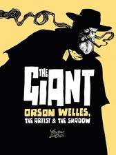 The Giant: Orson Welles, the Artist and the Shadow by Youssef Daoudi Hardcover B