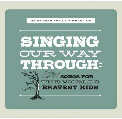 Singing Our Way Through Worlds Bravest Kids CD