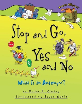 Stop and Go, Yes and No: What Is an Antonym? (Words are Categorical)