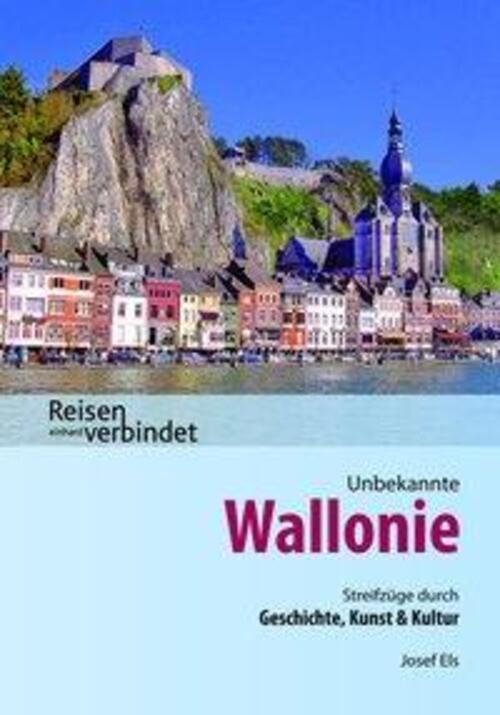 Thumbnail - Unbekannte Wallonie | Josef Els | Taschenbuch | 412 S. | Deutsch |