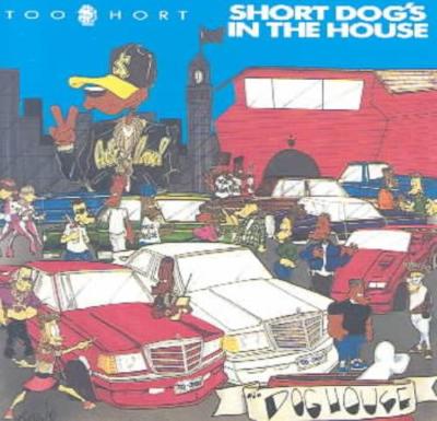 TOO $HORT - KURZE HUNDE IM HAUS [PA] NEUE CD