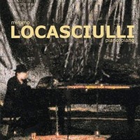 Mimmo Locasciulli - Piano Piano Canzone Italiana CD 2004