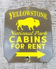VINTAGE YELLOWSTONE National Park CABINS GAS PUMP STATION PORCELAIN OIL SIGN