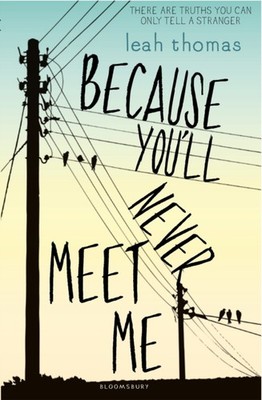 BECAUSE YOULL NEVER MEET ME by THOMAS, LEAH Paperback Self Help Business