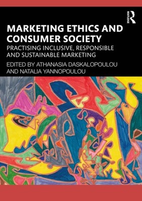 MARKETING ETHICS AND CONSUMER SOCIETY by DASKALOPOULOU ATHAN Paperback Self Help