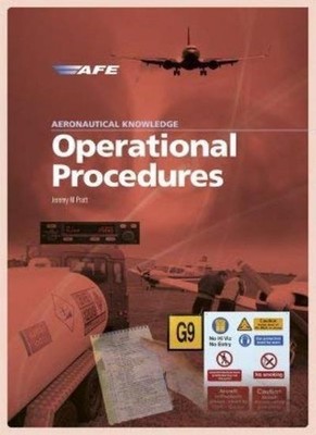 Aeronautical Knowledge: Operational Procedures,Jeremy M. Pratt