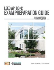 LEED AP BD+C EXAM PREPARATION GUIDE By Fulya Kocak Gin **Mint Condition**