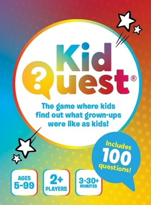 KidQuest: The Game Where Kids Find Out What Grown-Ups Were Like as Kids! by Aria