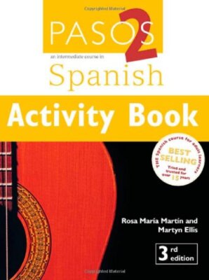 Pasos 2: Activity Book: An Intermediate Course in Spanish By Ros