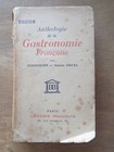 ANTHOLOGIE DE LA GASTRONOMIE FRANCAISE Curnonsky / Gaston Derys 1936 Cuisine