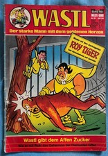 Wastl Comic Nr. 85, Bastei, "Wastl gibt dem Affen Zucker" mit Roy Tiger
