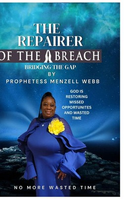 Menzell Webb (u. a.) | The Repairer of the Breach | Buch | Englisch (2025)