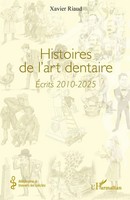 Xavier Riaud | Histoires De L'art Dentaire | Taschenbuch | FranzöSisch (2025)