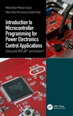 Mattia Rossi (u. a.) | Introduction to Microcontroller Programming for Power...