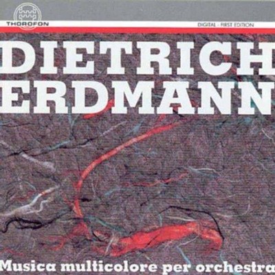 Dietrich Erdmann (1917-2009)   Musica multicolore per orchestra CD
