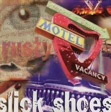 Rusty by Slick Shoes (CD, Jun-1997, Tooth & Nail)