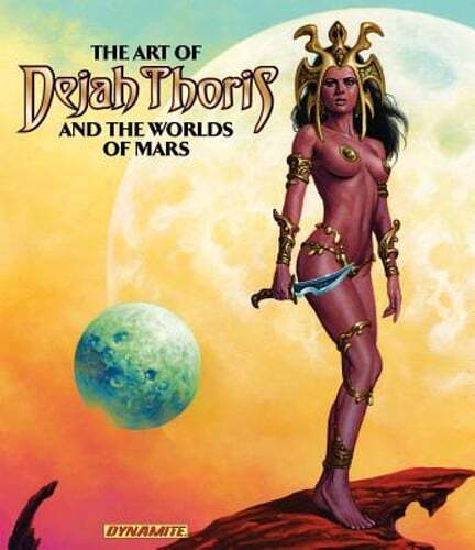 Art of Dejah Thoris and the Worlds of Mars by Robert Greenberger: Used