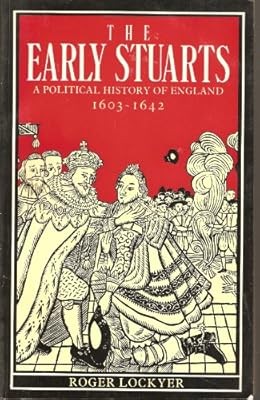 The Early Stuarts: A Political History of England, 1603-42, Lockyer, Roger, Used