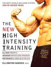 The New High Intensity Training: The Best Muscle-Building System You - VERY GOOD