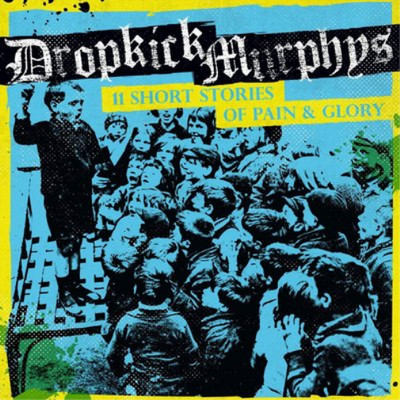 Dropkick Murphys 11 Short Stories of Pain & Glory (CD) Album Digipak (US IMPORT)