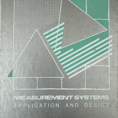 Measurement Systems Application and Design by Ernest O Doebelin 1983 3rd Edition