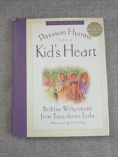 Passion Hymns For A Kid's Heart By Joni Eareckson Tada / Bobbie Wolgemuth & Disc
